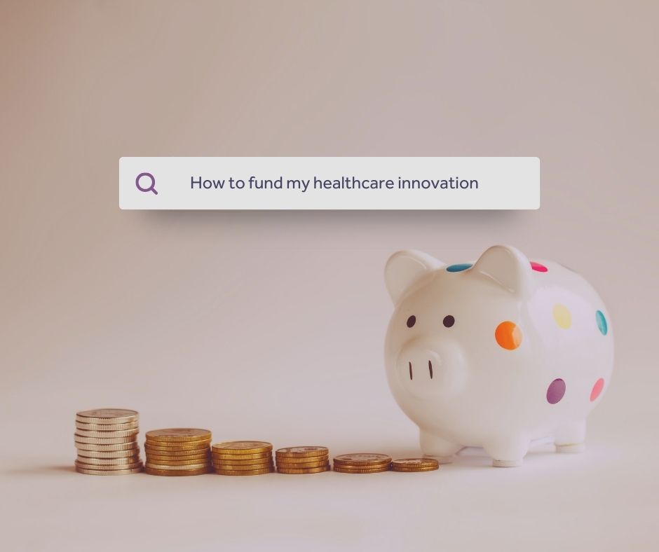 A piggyback next to stacks of pennies and a search bar reading "How to fund my healthcare innovation"